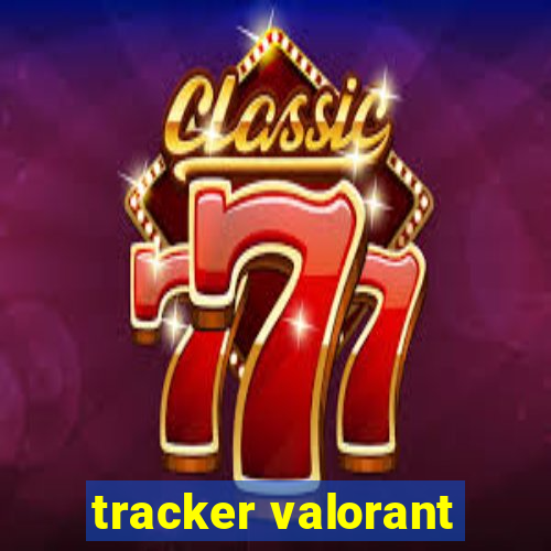 tracker valorant